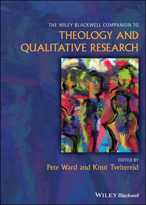 [eBook Code] The Wiley Blackwell Companion to Theology and Qualitative Research (eBook Code, 1st)