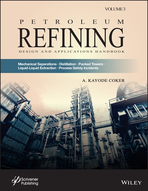 [eBook Code] Petroleum Refining Design and Applications Handbook, Volume 3 (eBook Code, 1st)