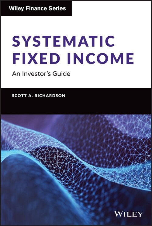 [eBook Code] Systematic Fixed Income (eBook Code, 1st)