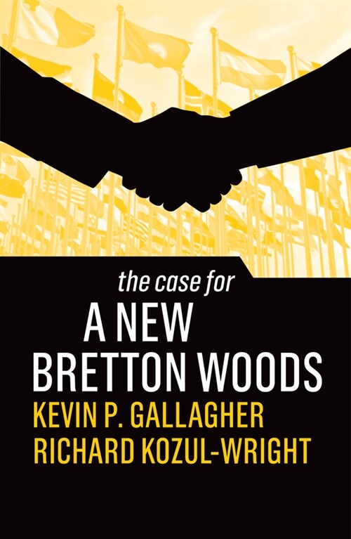 [eBook Code] The Case for a New Bretton Woods (eBook Code, 1st)