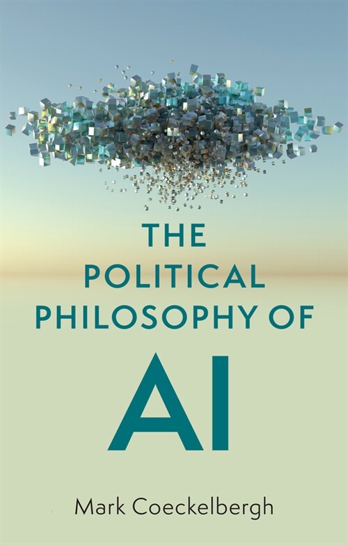 [eBook Code] The Political Philosophy of AI (eBook Code, 1st)
