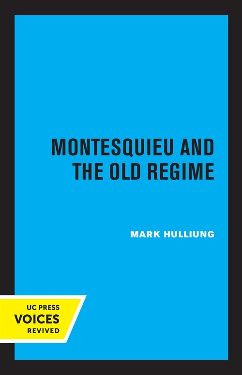 Montesquieu and the Old Regime (Paperback, 1st)