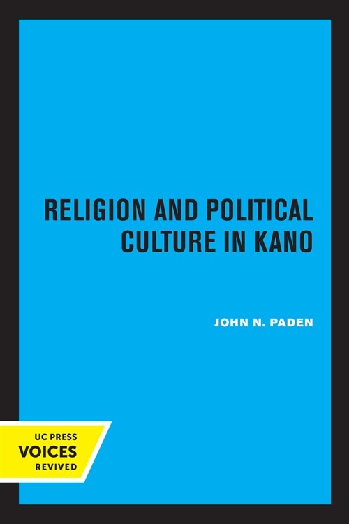 Religion and Political Culture in Kano (Paperback, 1st)
