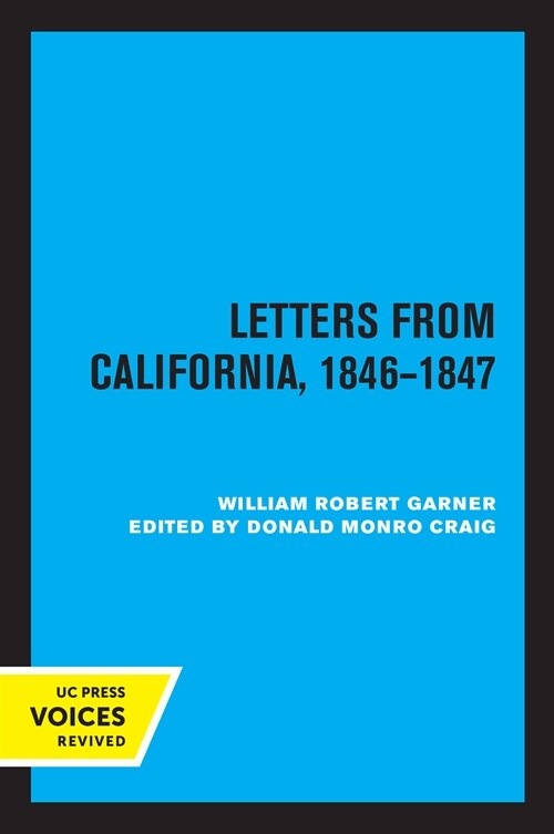 Letters from California 1846-1847 (Paperback, 1st)