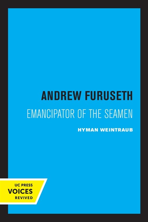 Andrew Furuseth: Emancipator of the Seamen (Paperback)