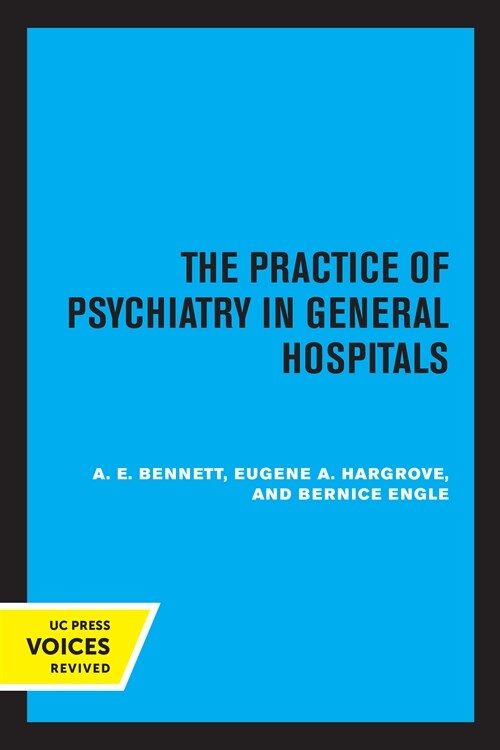 The Practice of Psychiatry in General Hospitals (Paperback, 1st)