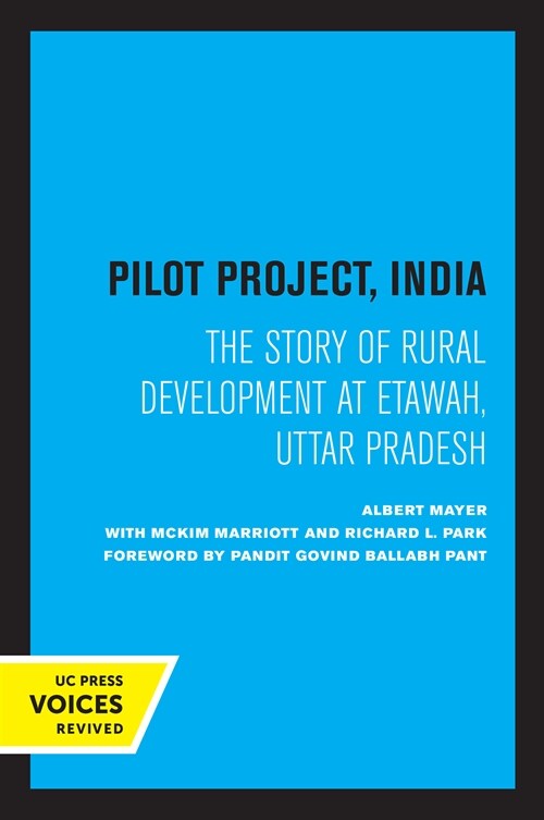 Pilot Project, India: The Story of Rural Development at Etawah, Uttar Pradesh (Paperback)