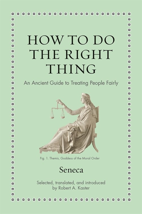 How to Do the Right Thing: An Ancient Guide to Treating People Fairly (Hardcover)