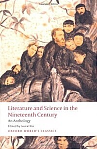 Literature and Science in the Nineteenth Century : An Anthology (Paperback)