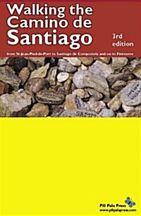 Walking the Camino De Santiago (Paperback, 3rd, Updated)