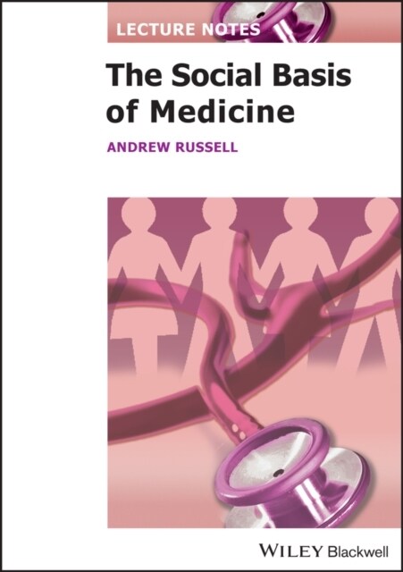 The Social Basis of Medicine (Paperback)