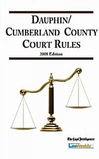 2008 Dauphin/Cumberland County Court Rules (Paperback, Revised)