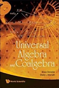 Universal Algebra and Coalgebra (Hardcover)