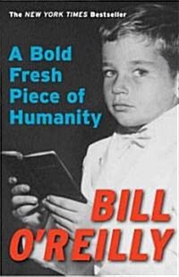 A Bold Fresh Piece of Humanity: A Memoir (Paperback)