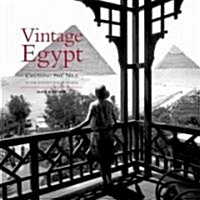 Vintage Egypt: Cruising the Nile in the Golden Age of Travel (Paperback, Revised)