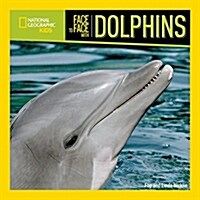 Face to Face with Dolphins (Paperback, Reprint)