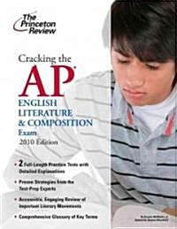 Cracking the AP English Literature & Composition Exam 2010 (Paperback)