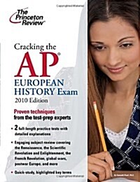 Cracking the AP European History Exam 2010 (Paperback)