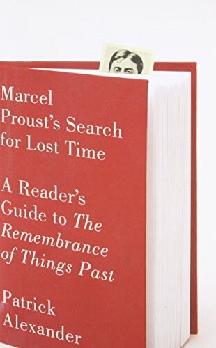 Marcel Prousts Search for Lost Time: A Readers Guide to the Remembrance of Things Past (Paperback)