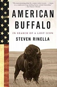 American Buffalo: In Search of a Lost Icon (Paperback)
