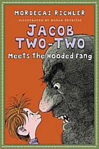 Jacob Two-Two Meets the Hooded Fang (Hardcover)