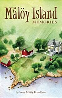 Maloy Island Memories (Paperback)