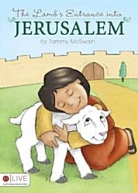 The Lambs Entrance Into Jerusalem (Paperback)