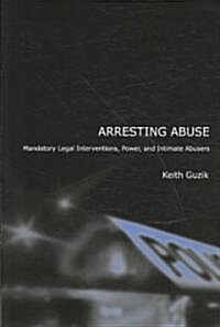 Arresting Abuse (Hardcover)