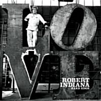 Robert Indiana: Hard Edge (Hardcover)