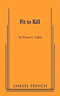 Fit to Kill (Paperback)