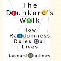 The Drunkards Walk: How Randomness Rules Our Lives (Audio CD)