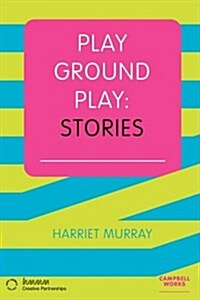 Play Ground Play (Paperback)