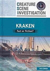 Kraken: Fact or Fiction? (Library Binding)