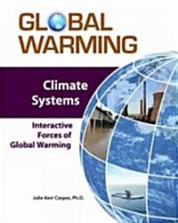 Climate Systems: Interactive Forces of Global Warming (Hardcover)