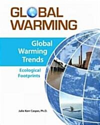 Global Warming Trends: Ecological Footprints (Hardcover)