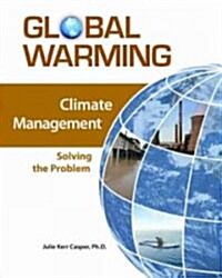 Climate Management: Solving the Problem (Hardcover)