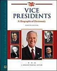 Vice Presidents: A Biographical Dictionary (Hardcover, 4)