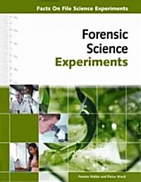 Forensic Science Experiments (Hardcover, 1st)