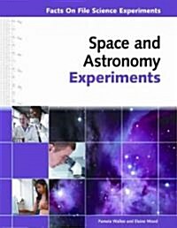 Space and Astronomy Experiments (Hardcover, 1st)