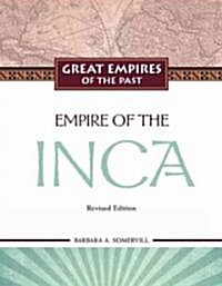Empire of the Incas (Library Binding, Revised)