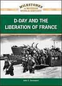 D-Day and the Liberation of France (Library Binding)