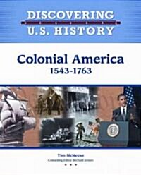 Colonial America: 1543-1763 (Library Binding)