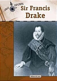 Sir Francis Drake (Library Binding)