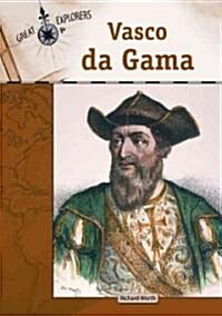 Vasco Da Gama (Library Binding)