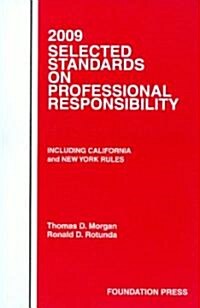 2009 Selected Standards on Professional Responsibility (Paperback)