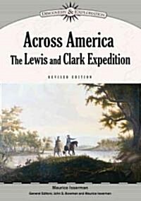 Across America: The Lewis and Clark Expedition (Library Binding, Revised)