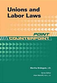 Unions and Labor Laws (Library Binding)