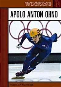 Apolo Anton Ohno (Library Binding)