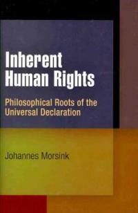 Inherent human rights : philosophical roots of the universal declaration
