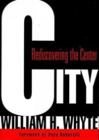 City: Rediscovering the Center (Paperback)